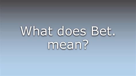 bet means|Definition of BET.